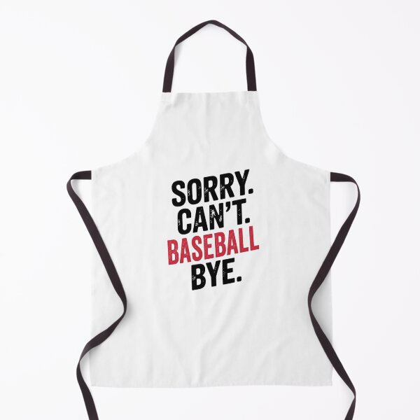Item preview, Sorry can't Baseball bye - Funny Baseball Lover designed and sold by Oussinc.