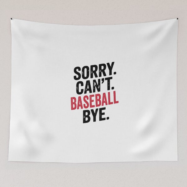 Item preview, Sorry can't Baseball bye - Funny Baseball Lover designed and sold by Oussinc.