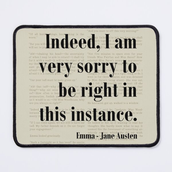 Item preview, Sorry to be Right Emma Jane Austen Quote Literature  designed and sold by kakarikihill.