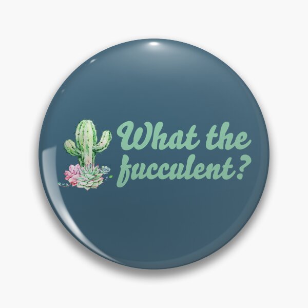 Item preview, What The Fucculent? designed and sold by sillyjess.