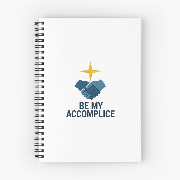 Item preview, Be My Accomplice designed and sold by Dr Veaux Products.
