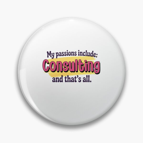 Item preview, Consulting is my passion - Funny Consulting Lover designed and sold by Watsonarts.