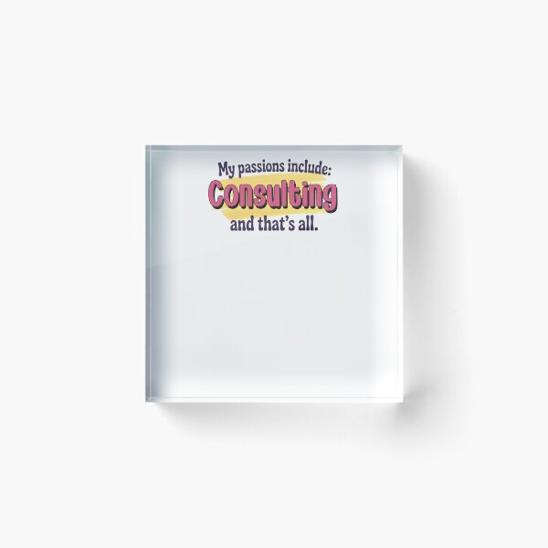 Item preview, Consulting is my passion - Funny Consulting Lover designed and sold by Watsonarts.