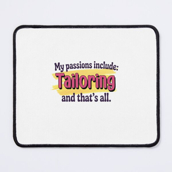 Item preview, Tailoring is my passion - Funny Tailoring Lover designed and sold by Watsonarts.
