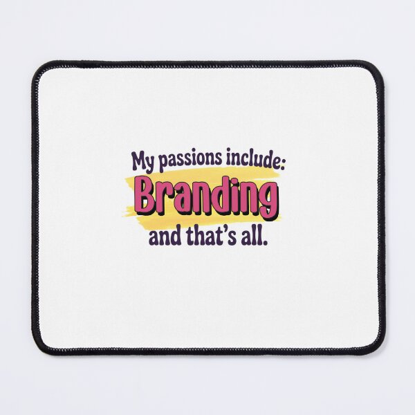 Item preview, Branding is my passion - Funny Branding Lover designed and sold by Watsonarts.