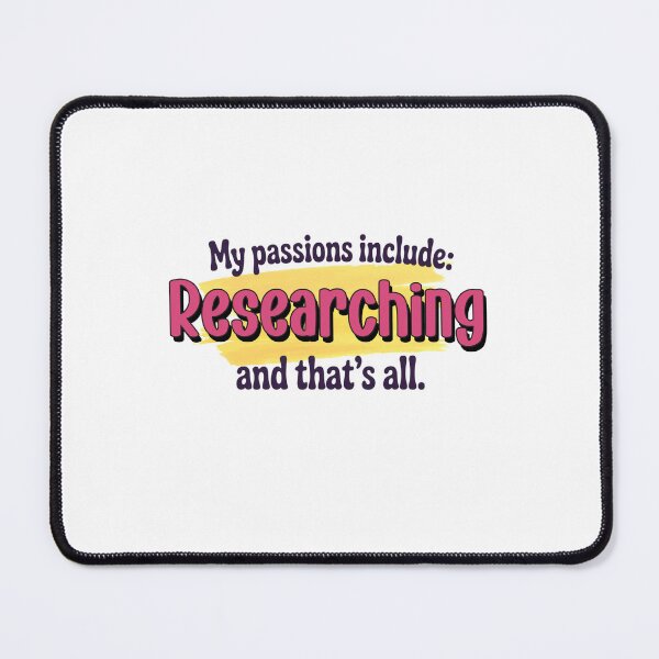 Item preview, Researching is my passion - Funny Researching Lover designed and sold by Watsonarts.