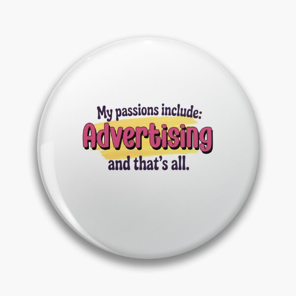Item preview, Advertising is my passion - Funny Advertising Lover designed and sold by Watsonarts.