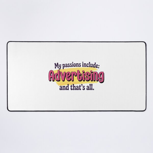 Item preview, Advertising is my passion - Funny Advertising Lover designed and sold by Watsonarts.