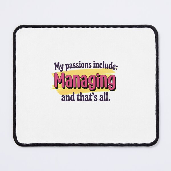 Item preview, Managing is my passion - Funny Managing Lover designed and sold by Watsonarts.