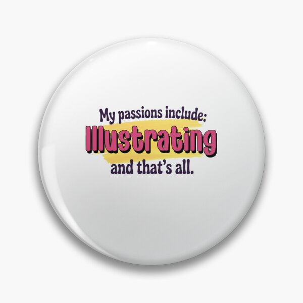 Item preview, Illustrating is my passion - Funny Illustrating Lover designed and sold by Watsonarts.