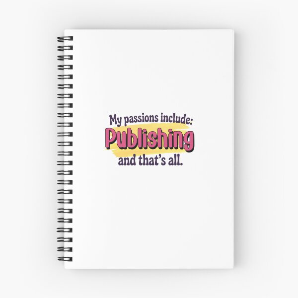 Item preview, Publishing is my passion - Funny Publishing Lover designed and sold by Watsonarts.