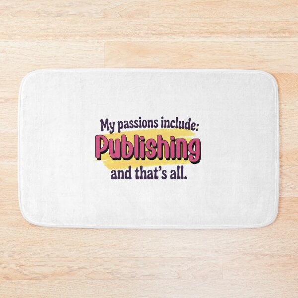 Item preview, Publishing is my passion - Funny Publishing Lover designed and sold by Watsonarts.