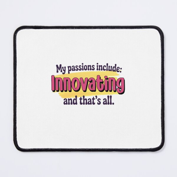 Item preview, Innovating is my passion - Funny Innovating Lover designed and sold by Watsonarts.