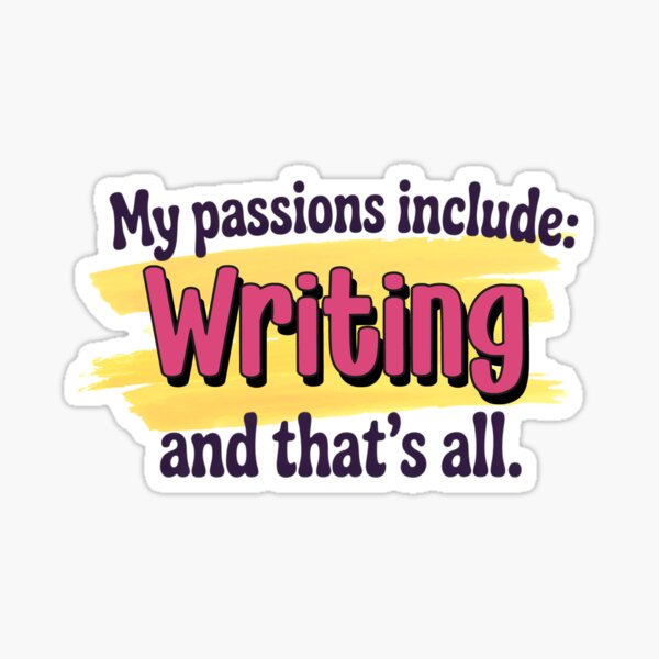Item preview, Writing is my passion - Funny Writing Lover designed and sold by Watsonarts.