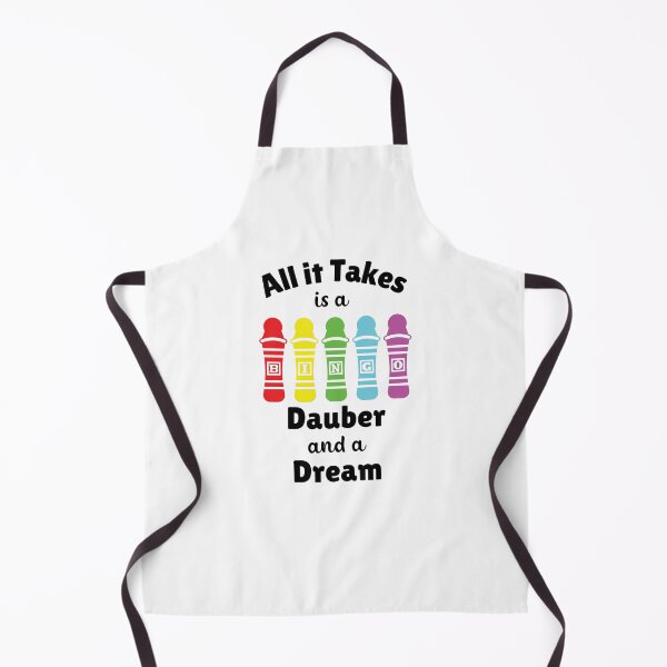 Item preview, All it takes is a Dauber and a Dream! Bingo Lover designed and sold by WigOutlet.