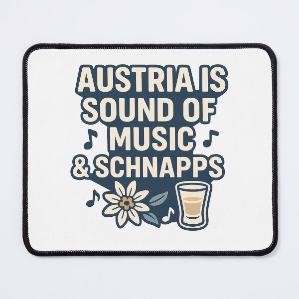 Item preview, Austria: Sound of Music and Schnapps designed and sold by k3rstman1.