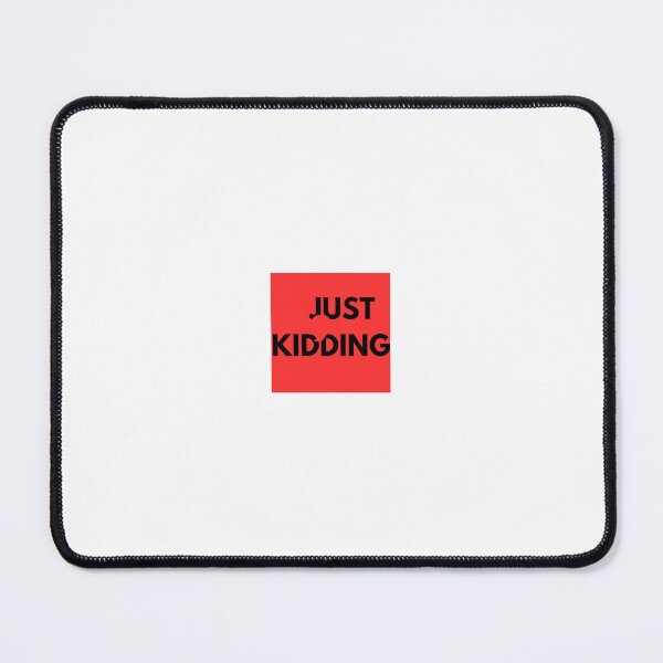 Item preview, Just kidding designed and sold by Saikat Sengupta.