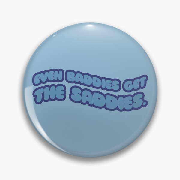 Item preview, Even Baddies Get the Saddies designed and sold by sillyjess.