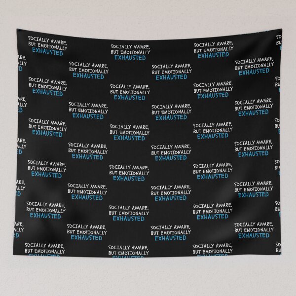 Item preview, Socially Aware, Emotionally Exhausted – Sociology Degree designed and sold by jazzydevil.