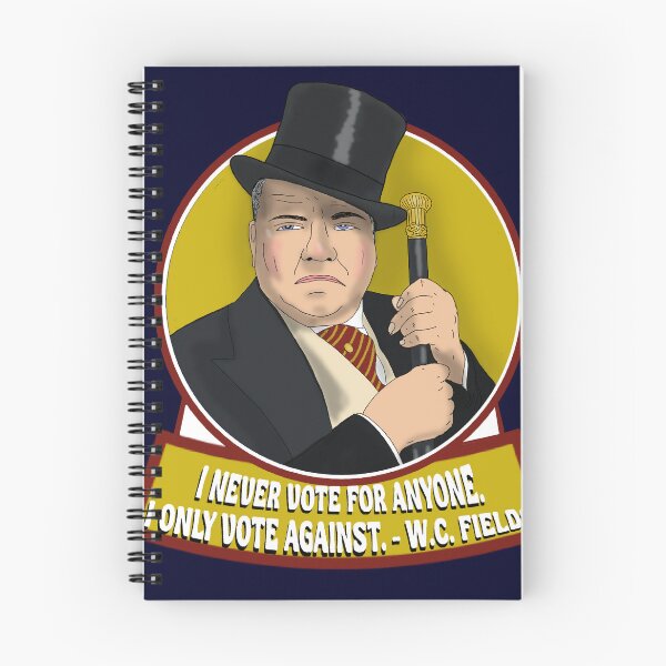 Item preview, WC Fields- I never Vote For Anyone  designed and sold by TLBugg.