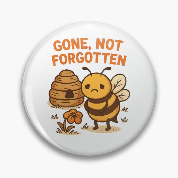 Item preview, Gone, Not Forgotten – Sad Bee Eco Memorial Design designed and sold by Lacritsa .