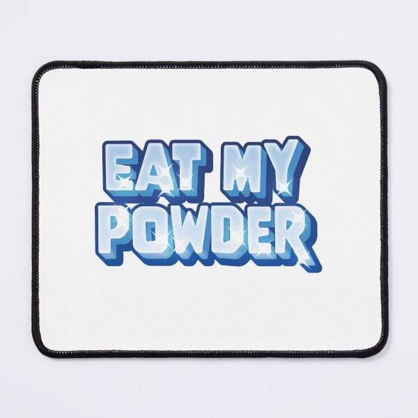 Item preview, Eat my powder skiing design designed and sold by jazzydevil.