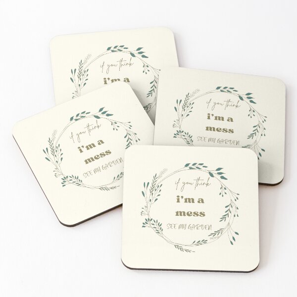 Item preview, gardening funny quote, if you think im a mess, see my garden designed and sold by Artania21.