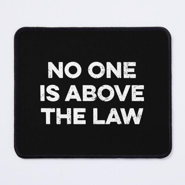 Item preview, No One Is Above The Law designed and sold by zeviwanty.