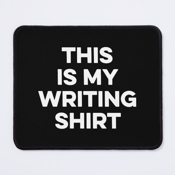 Item preview, This is My Writing Shirt designed and sold by zeviwanty.