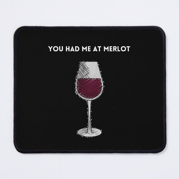 Item preview, You Had Me at Merlot designed and sold by Wild Sacred Soul.