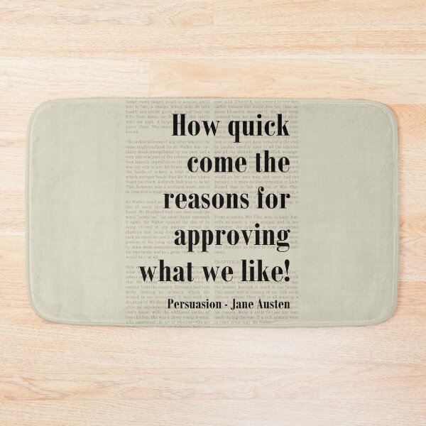Item preview, Approving What We Like Persuasion Jane Austen Quote designed and sold by kakarikihill.