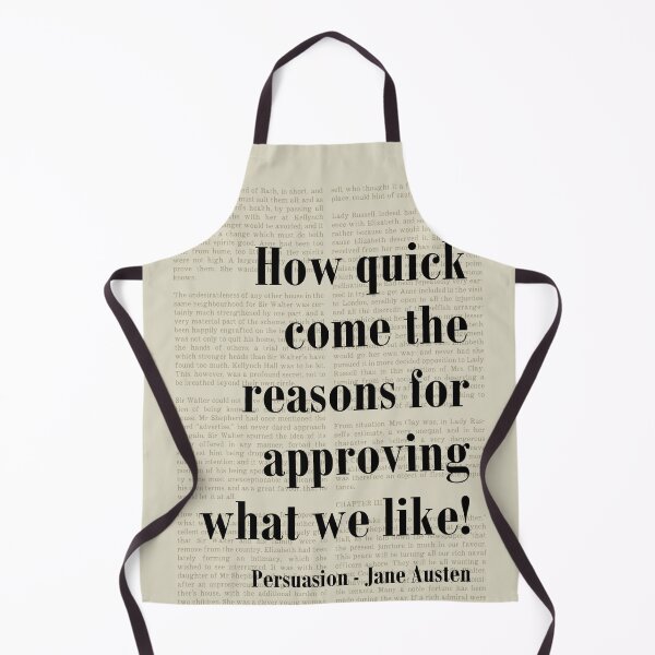 Item preview, Approving What We Like Persuasion Jane Austen Quote designed and sold by kakarikihill.