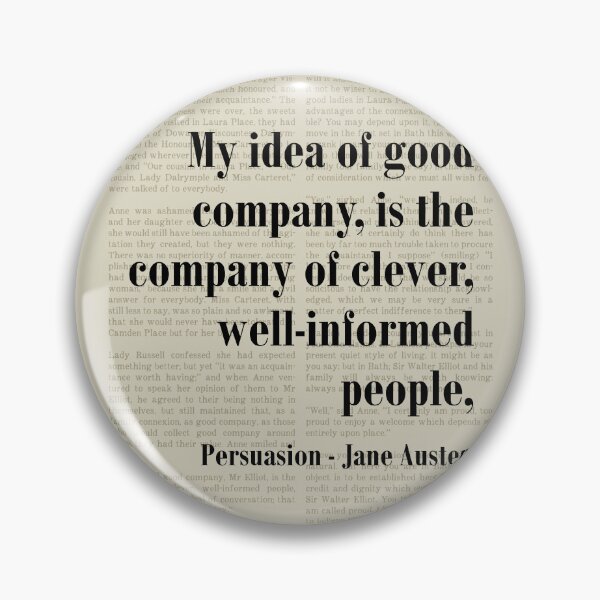 Item preview, Good Company Persuasion Jane Austen Quote Classic Literature designed and sold by kakarikihill.