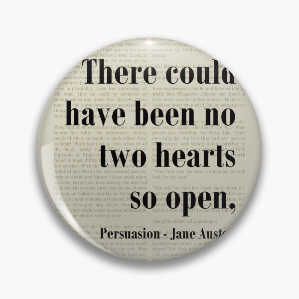 Item preview, Two Hearts Open Persuasion Jane Austen Quote Literature designed and sold by kakarikihill.