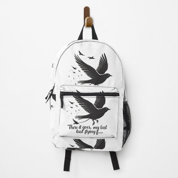 Item preview, there it goes, my last flying f.., sarcastic funny designed and sold by LaughandLaugh.