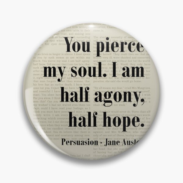 Item preview, Pierce My Soul Persuasion Jane Austen Quote Literature designed and sold by kakarikihill.