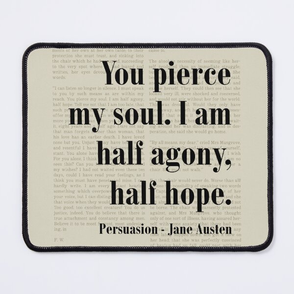 Item preview, Pierce My Soul Persuasion Jane Austen Quote Literature designed and sold by kakarikihill.