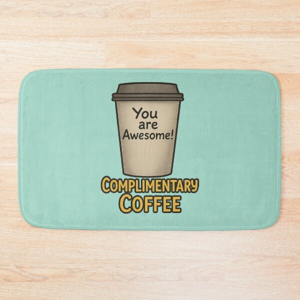 Item preview, Complimentary Coffee – You Are Awesome! Funny Positive Mug Art designed and sold by Studio Reverie.