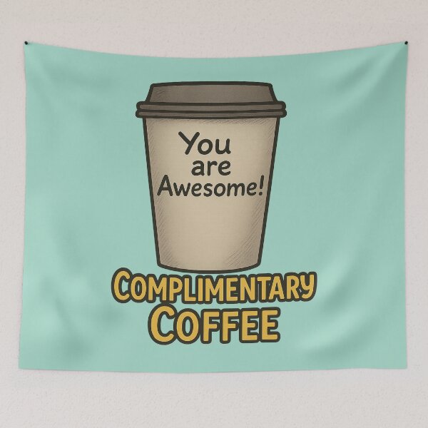 Item preview, Complimentary Coffee – You Are Awesome! Funny Positive Mug Art designed and sold by Studio Reverie.