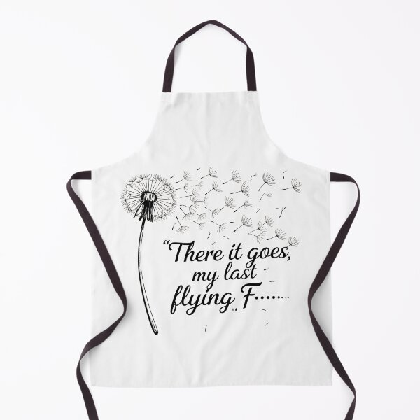 Item preview, Copy of there it goes, my last flying f.., sarcastic funny designed and sold by LaughandLaugh.
