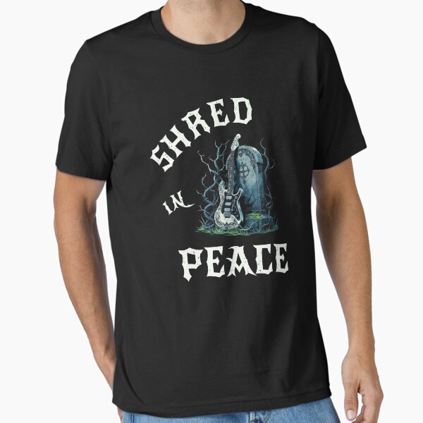 Shred in Peace Essential T-Shirt