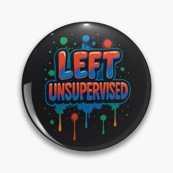 Item preview, Left Unsupervised – Graffiti Style Mischief Text Design designed and sold by Design Delinquent.
