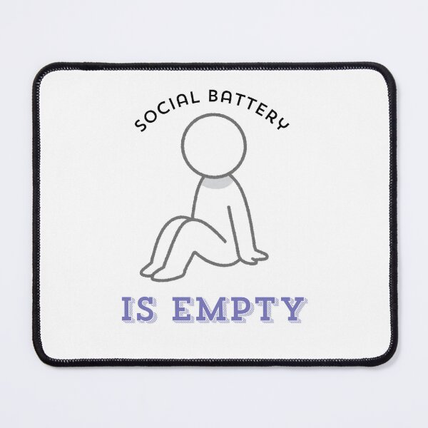 Item preview, Social Battery is Empty designed and sold by H.I.S Store.