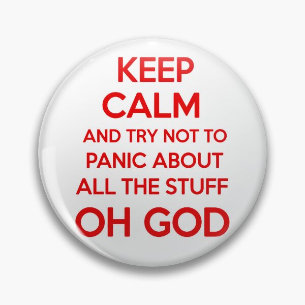 Item preview, Keep Calm And Try Not To Panic About All The Stuff designed and sold by Angry Swan Designs.