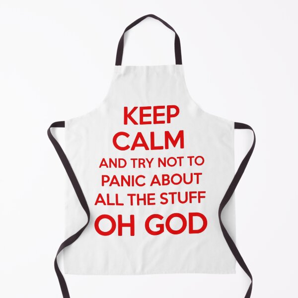Item preview, Keep Calm And Try Not To Panic About All The Stuff designed and sold by Angry Swan Designs.