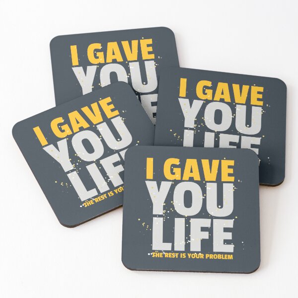 Item preview, I gave you life, The rest is your problem - Funny Dad Gift designed and sold by celcino-studio.