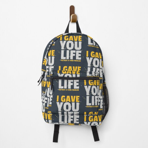 Item preview, I gave you life, The rest is your problem - Funny Dad Gift designed and sold by celcino-studio.