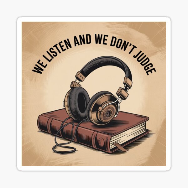 Item preview, We Listen We Don't Judge designed and sold by ArtQueen777.