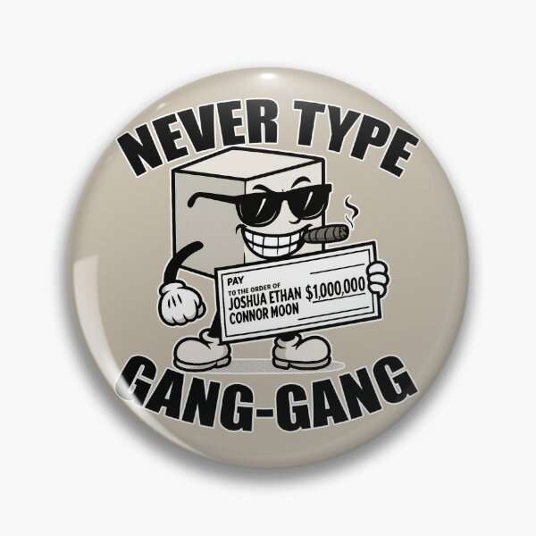 Item preview, NEVER TYPE GANG-GANG designed and sold by #STARFIELDTEAM.