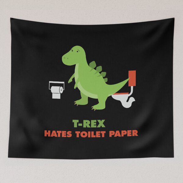Item preview, T-Rex Dinosaur Hates Toilet Paper designed and sold by fatamyfan1.